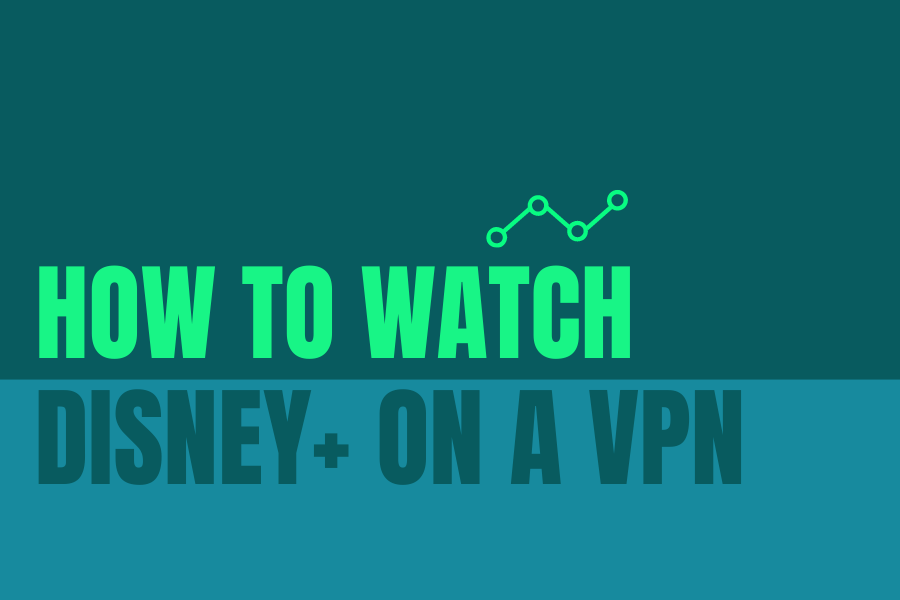 Как смотреть Disney Plus через VPN